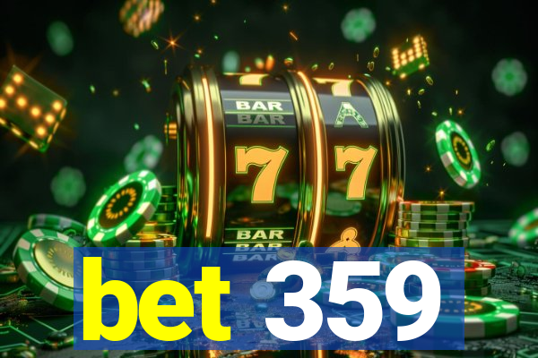 bet 359